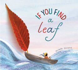 If You Find a Leaf - An Inspiring Nature Book for Kids and Toddlers
