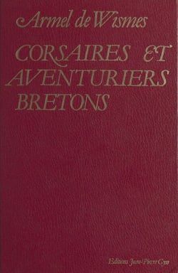 Corsaires et aventuriers bretons