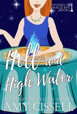 Hell and High Water - Psychics of Oracle Bay, #5