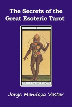 The Secrets of the Great Esoteric Tarot