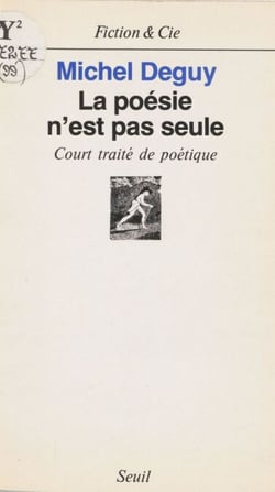 La Poésie n'est pas seule - Court traité de poétique