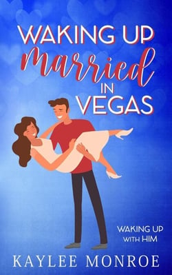 Waking up Married in Vegas - Waking up With Him, #1