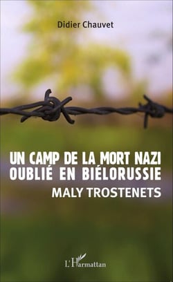 Un camp de la mort nazi oublié en Biélorussie - Maly Trostenets