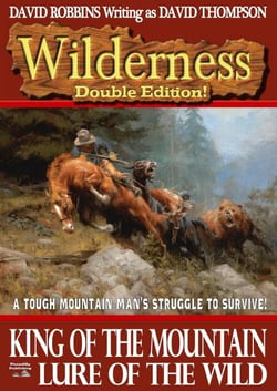 Wilderness Double Edition 1:  King of the Mountain &amp;  Lure of the Wild - Wilderness, #1