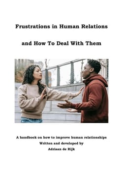 Frustrations in Human Relations and How To Deal With Them