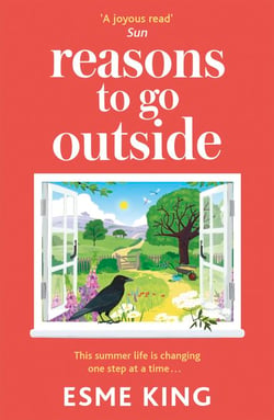 Reasons To Go Outside - a feel-good and warm hearted novel about unexpected friendship and learning to be brave