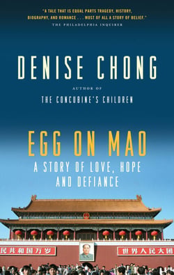 Egg on Mao - The Story of an Ordinary Man Who Defaced an Icon and Unmasked a Dictatorship