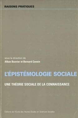 L’épistémologie sociale - Une théorie sociale de la connaissance