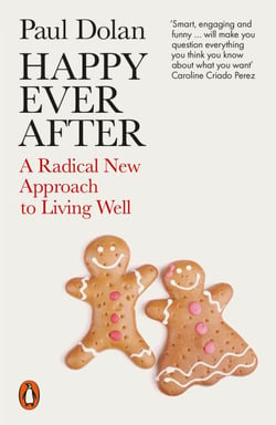 Happy Ever After - Escaping The Myth of The Perfect Life