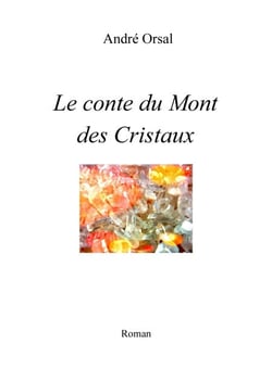 Le Conte du mont des Cristaux