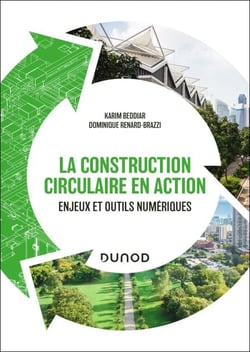 La construction circulaire en action - Enjeux et outils numériques