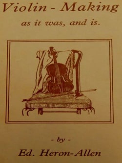 Violin-Making: As It Was and Is: Being a Historical, Theoretical, and Practical Treatise on the Science and Art of Violin-Making for the Use of Violin Makers and Players, Amateur and Professional