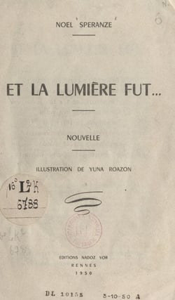Et la lumière fut...