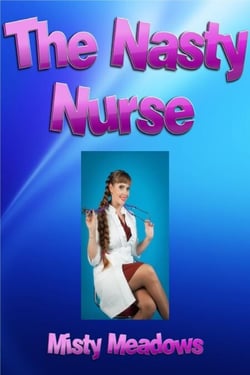 The Nasty Nurse (Femdom, Revenge, BDSM, Impregnation)