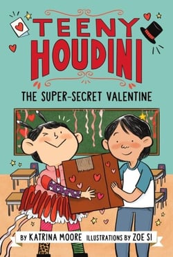 Teeny Houdini #2: The Super-Secret Valentine - A Valentine's Day Book For Kids