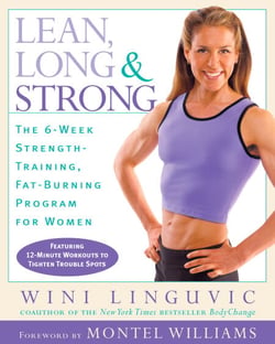 Lean, Long &amp; Strong - The 6-Week Strength-Training, Fat-Burning Program for Women