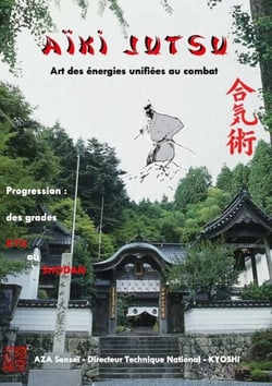 Aïki Jutsu - Art des énergies unifiées au combat