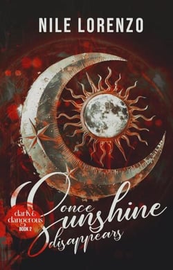 Once Sunshine Disappears - Dark &amp; Dangerous, #2