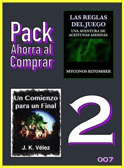 Pack Ahorra al Comprar 2 - 007: Las reglas del juego: Una aventura de aceitunas asesinas &amp; Un Comienzo para un Final