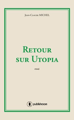 Retour sur Utopia - Essai