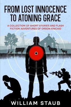 From Lost Innocence to Atoning Grace - Orson Kincaid Series, #1