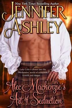 Alec Mackenzie's Art of Seduction - Mackenzies, #9