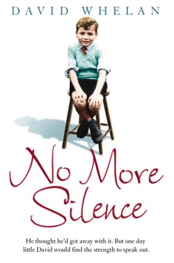 No More Silence - He thought he’d got away with it. But one day little David would find the strength to speak out.