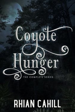Coyote Hunger: The Complete Series - Coyote Hunger