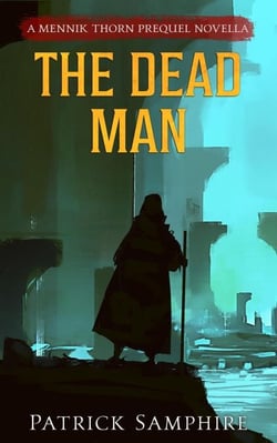 The Dead Man - Mennik Thorn, #0.5
