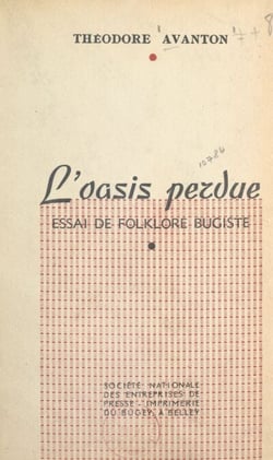 L'oasis perdue - Essai de folklore bugiste