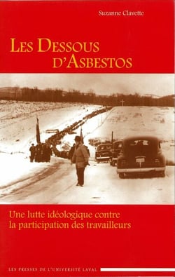 Les dessous d’Asbestos - Une lutte idéologique contre la participation des travailleurs