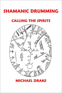 Shamanic Drumming: Calling the Spirits