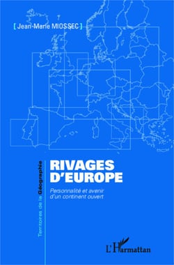 Rivages d'Europe - Personnalité et avenir d'un continent ouvert