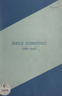 Émile Dubonnet, 1883-1950