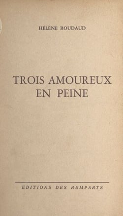 Trois amoureux en peine
