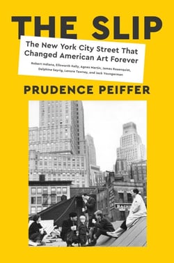 The Slip - The New York City Street That Changed American Art Forever