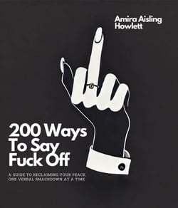200 Ways To Say F*ck Off