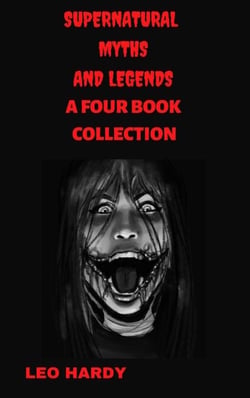 Supernatural Myths And Legends A Four Book Collection - Supernatural Myths and Legends Collections, #1