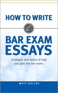 How to Write Bar Exam Essays: Strategies and Tactics to Help You Pass the Bar Exam - Pass the Bar Exam, #2
