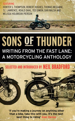 Sons of Thunder - Writing from the Fast Lane: A Motorcycling Anthology