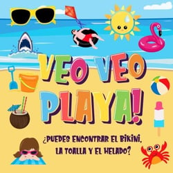 Veo Veo - Playa! ¿Puedes Encontrar el Bikini, la Toalla y el Helado? - Veo Veo Libros para Niños de 2-4, #4