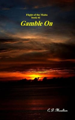 Gamble On - Flight of the Maita, #43