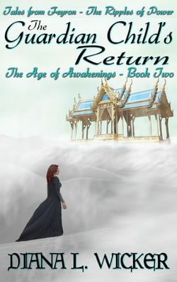 The Guardian Child's Return: The Age of Awakenings Book 2 - The Age of Awakenings, #2