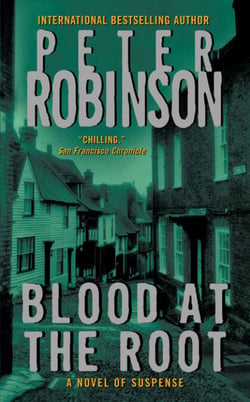 Blood at the Root - An Inspector Banks Novel