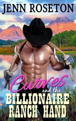 Curves and the Billionaire Ranch Hand - Coldwater Springs, #9