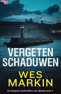 Vergeten Schaduwen - De Vergeten Slachtoffers van Whitby, #5