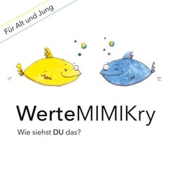 WerteMIMIKry - Wie siehst DU das?