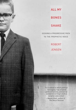 All My Bones Shake - Seeking a Progressive Path to the Prophetic Voice