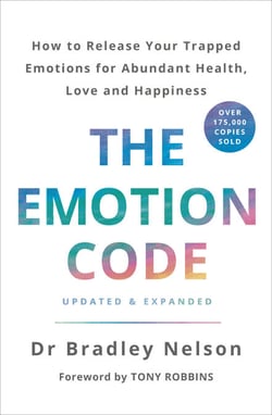 The Emotion Code - A Practical Guide to Emotional Healing for Abundant Health, Love and Happiness