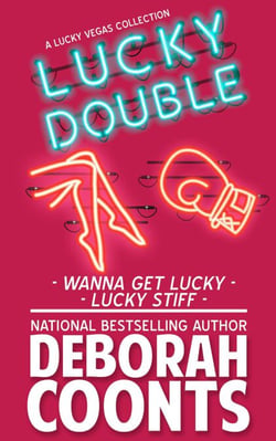 Lucky Double: A Two-Book Lucky Bundle - The Lucky O'Toole Vegas Adventure Series
